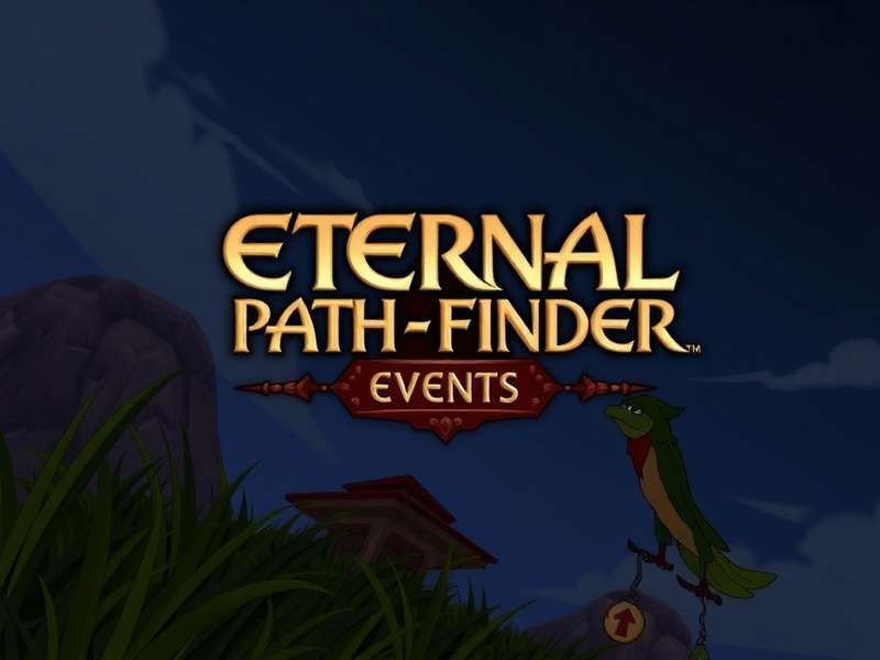 Eternal Path Finder Community Events Eternal Path Finder Community Events
